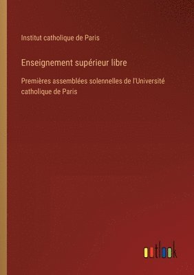 bokomslag Enseignement supérieur libre