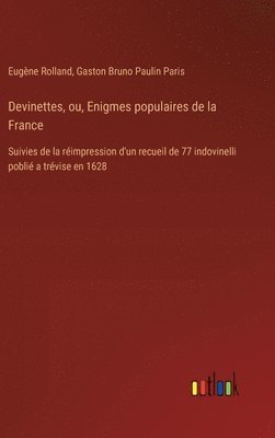 Devinettes, ou, Enigmes populaires de la France