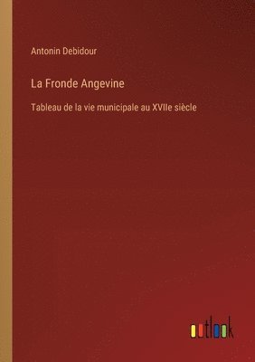 La Fronde Angevine 1