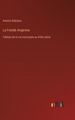 La Fronde Angevine 1