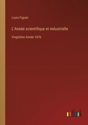 L'Anne scientifique et industrielle 1