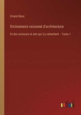 bokomslag Dictionnaire raisonn d'architecture