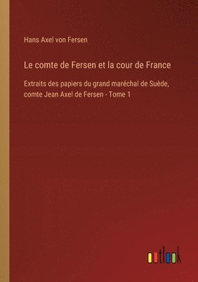 comte de Fersen et la cour de France