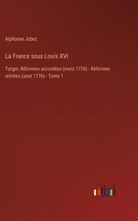 bokomslag La France sous Louis XVI