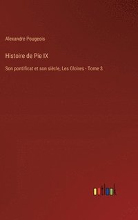 bokomslag Histoire de Pie IX