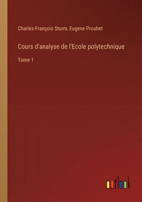 Cours d'analyse de l'Ecole polytechnique 1