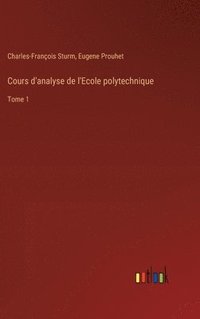 bokomslag Cours d'analyse de l'Ecole polytechnique