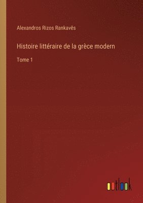 Histoire littraire de la grce modern 1