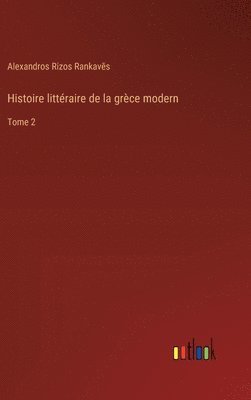 Histoire littraire de la grce modern 1