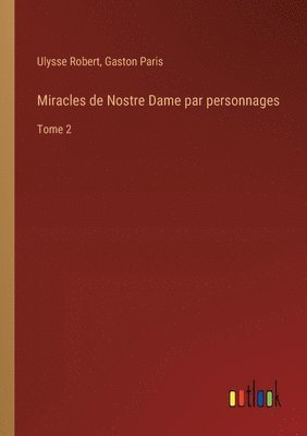 Miracles de Nostre Dame par personnages 1