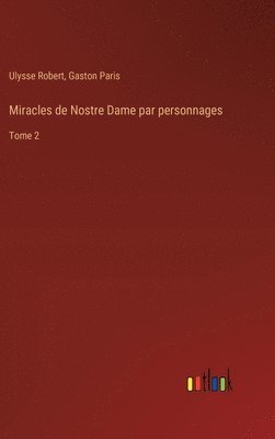 bokomslag Miracles de Nostre Dame par personnages