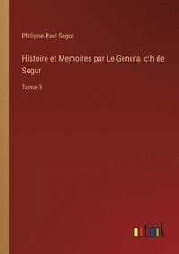 bokomslag Histoire et Memoires par Le General cth de Segur