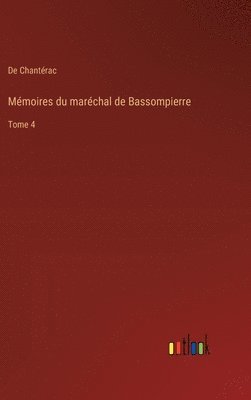 bokomslag Mémoires du maréchal de Bassompierre