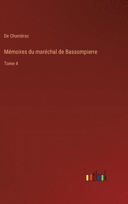 bokomslag Mmoires du marchal de Bassompierre