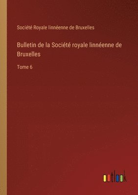 Bulletin de la Socit royale linnenne de Bruxelles 1