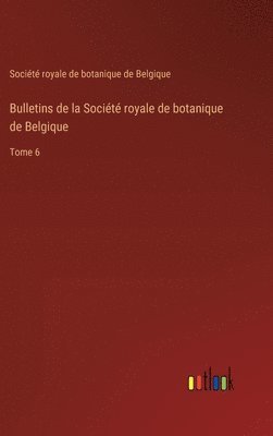 bokomslag Bulletins de la Socit royale de botanique de Belgique