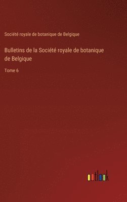 Bulletins de la Socit royale de botanique de Belgique 1