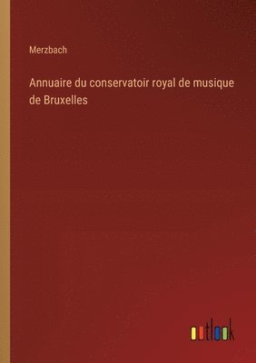 Annuaire du conservatoir royal de musique de Bruxelles