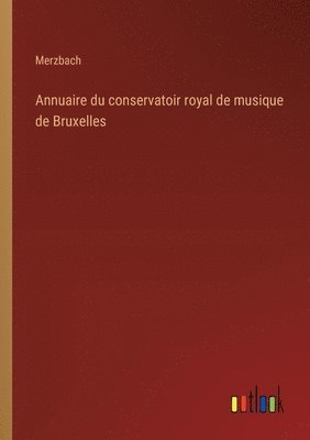 Annuaire du conservatoir royal de musique de Bruxelles 1