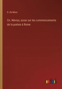 bokomslag Cn. Nvius, essai sur les commencements de la posie  Rome