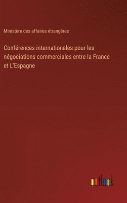 Conférences internationales pour les négociations commerciales entre la France et L'Espagne 1