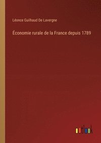 bokomslag conomie rurale de la France depuis 1789