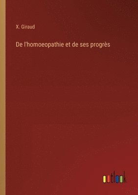 bokomslag De l'homoeopathie et de ses progrs