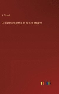 bokomslag De l'homoeopathie et de ses progrs