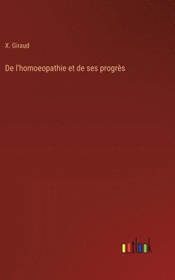 bokomslag De l'homoeopathie et de ses progrs