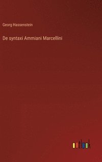 bokomslag De syntaxi Ammiani Marcellini