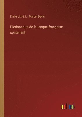 bokomslag Dictionnaire de la lanque franaise contenant
