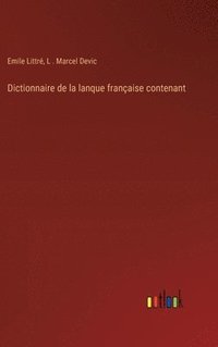 bokomslag Dictionnaire de la lanque franaise contenant