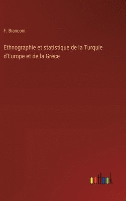 Ethnographie et statistique de la Turquie d'Europe et de la Grce 1