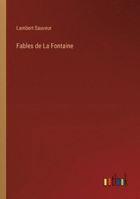 bokomslag Fables de La Fontaine