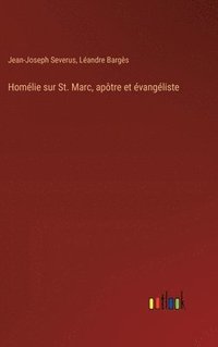 bokomslag Homlie sur St. Marc, aptre et vangliste