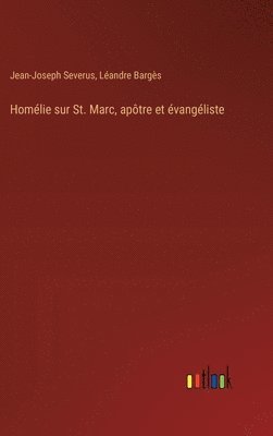 Homlie sur St. Marc, aptre et vangliste 1