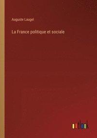 bokomslag La France politique et sociale