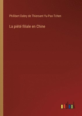 bokomslag La pit filiale en Chine