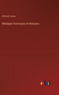 bokomslag Mlanges historiques et littraires