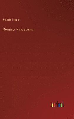 Monsieur Nostradamus 1