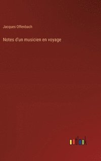 bokomslag Notes d'un musicien en voyage