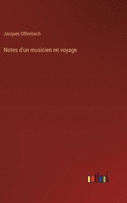 bokomslag Notes d'un musicien en voyage