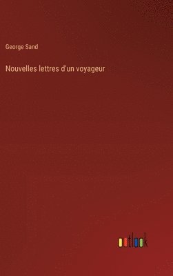 bokomslag Nouvelles lettres d'un voyageur