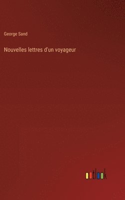 bokomslag Nouvelles lettres d'un voyageur