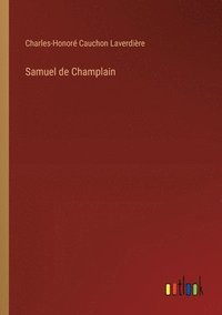 bokomslag Samuel de Champlain