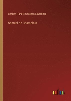 Samuel de Champlain 1