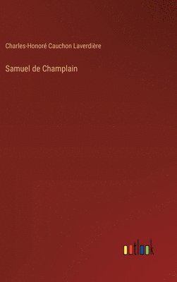 bokomslag Samuel de Champlain