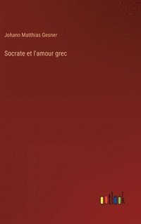 bokomslag Socrate et l'amour grec
