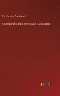 bokomslag Ampelografia della provincia di Alessandria