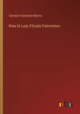 bokomslag Rime Di Luigi d'Eredia Palermitano